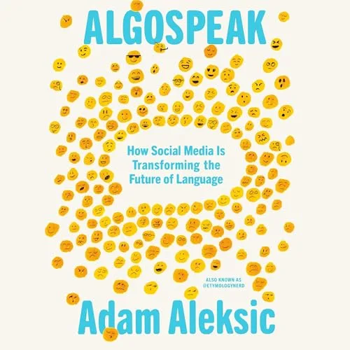 Algospeak By Adam Aleksic